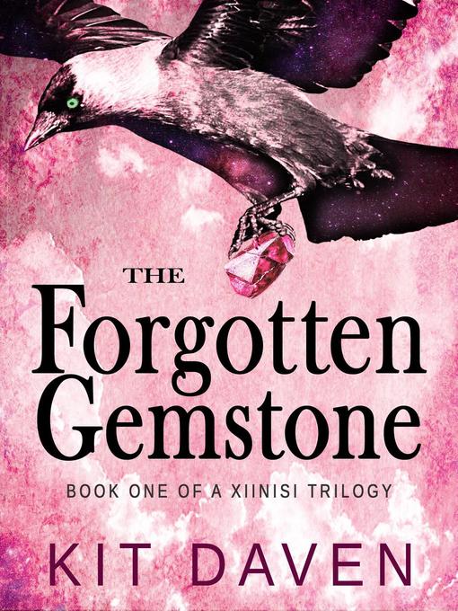 Title details for The Forgotten Gemstone by Kit Daven - Available